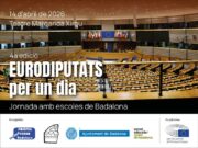 Celebració de la 4a edició de la jornada “Eurodiputats per un dia” per als estudiants de Badalona