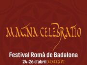 La XXI Magna Celebratio, el festival romà de Badalona, arriba del 24 al 26 d’abril.