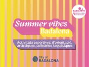 Badalona llança una nova edició de les activitats d’estiu per a joves “Badalona Summer Vibes”